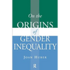 On the Origins of Gender Inequality - Paperback