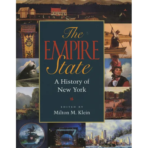 The Empire State: A History of New York - Paperback