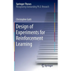 Design of Experiments for Reinforcement Learning - Hardcover