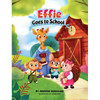Effie Goes to School - Hardcover