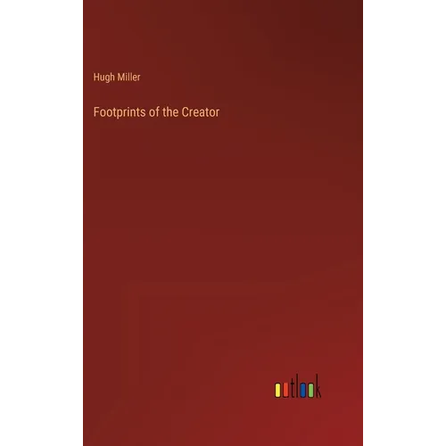 Footprints of the Creator - Hardcover