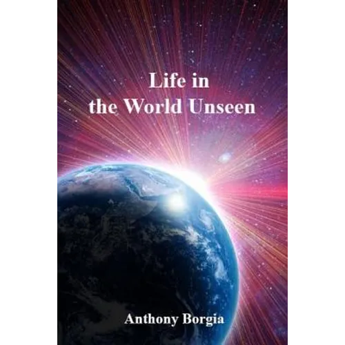 Life in the World Unseen - Paperback