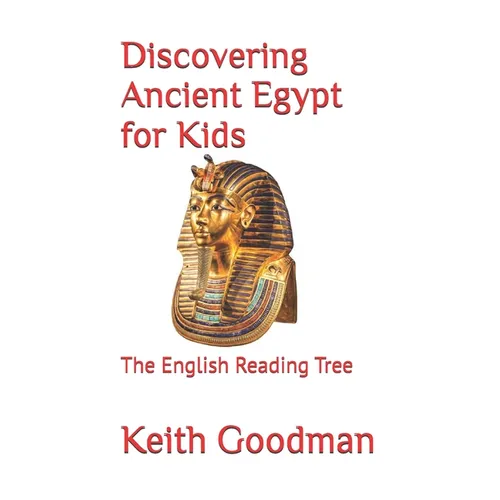 Discovering Ancient Egypt for Kids: The English Reading Tree - Paperback