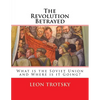 The Revolution Betrayed: What is the Soviet Union and Where is it Going? - Paperback