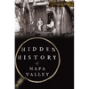 Hidden History of Napa Valley - Paperback