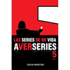 Las series de mi vida: Cinco años de A VER SERIES - Paperback