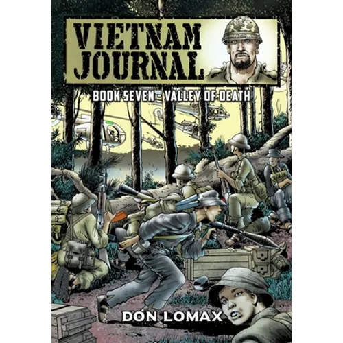Vietnam Journal - Book Seven: Valley of Death - Paperback