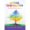 Message to My Children: Twenty Things I Want to Tell You Before I Die - Hardcover