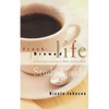 Fresh Brewed Life Study Guide: A Stirring Invitation to Wake Up Your Soul - Paperback