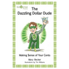 The Dazzling Dollar Dude - Paperback