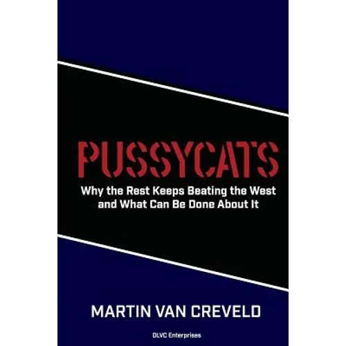 Pussycats: Why the Rest Keeps Beating the West - Paperback