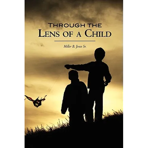Through The Lens of a Child - Paperback