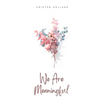 We Are Meaningful - Paperback