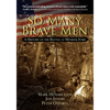 So Many Brave Men: A History of The Battle at Minisink Ford - Paperback