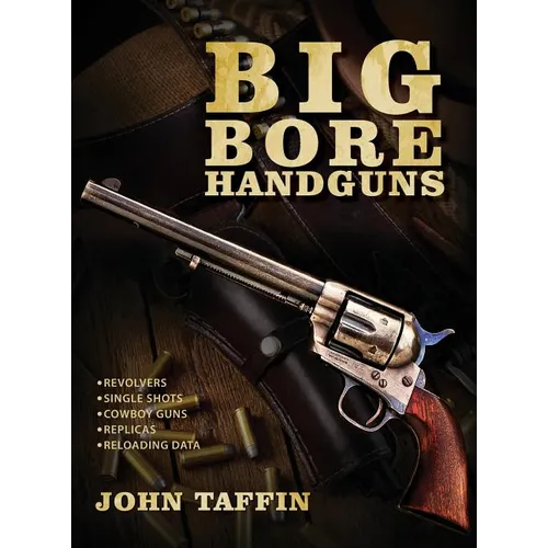 Big Bore Handguns - Hardcover