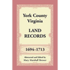 York County, Virginia Land Records, 1694-1713 - Paperback