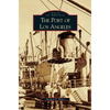 Port of Los Angeles - Hardcover