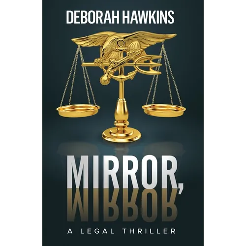 Mirror, Mirror, A Legal Thriller - Paperback