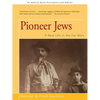 Pioneer Jews: A New Life in the Far West - Paperback