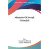 Memoirs Of Joseph Grimaldi - Paperback