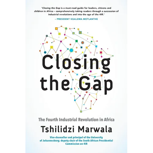 Closing the Gap: The Fourth Industrial Revolution in Africa - Paperback