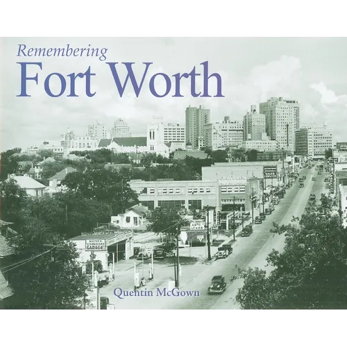 Remembering Fort Worth - Paperback