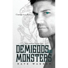 Demigods and Monsters - Paperback