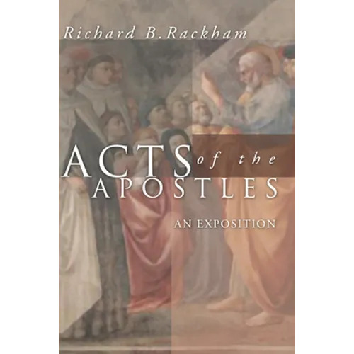 Acts of the Apostles: An Exposition - Paperback
