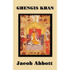 Ghengis Khan: A Classic Biography of the Founder of the Mongol Empire - Hardcover