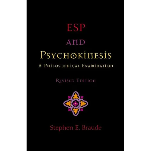 ESP and Psychokinesis: A Philosophical Examination - Paperback