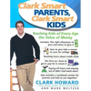 Clark Smart Parents, Clark Smart Kids: Teaching Kids of Every Age the Value of Money - Paperback
