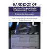 Handbook of Film Production Management for Beginners and Practicing Production Managers - Paperback
