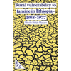 Rural Vulnerability to Famine in Ethiopia: 1958-77 - Paperback