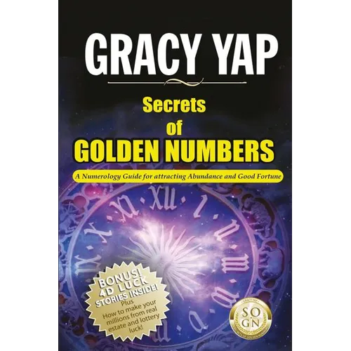 Secrets Of Golden Numbers: A Numerology Guide For Attracting Abundance and Good Fortune - Paperback