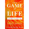 The Game of Life And How To Play It - Paperback