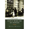 Don't Wake Me at Doyles: A Memoir - Paperback