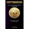 Cryptomonedas: Cómo lucrar del bitcoin, ethereum para aprendices (Cómo invertir y comerciar en criptomoneda?) - Paperback