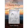 Crossing Charry Ridge - Paperback