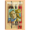 Bellas para morir: Estereotipos y violencia estética contra la mujer - Paperback