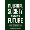 Industrial Society and Its Future - Paperback