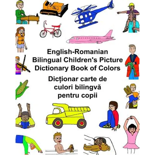 English-Romanian Bilingual Children's Picture Dictionary Book of Colors - Paperback