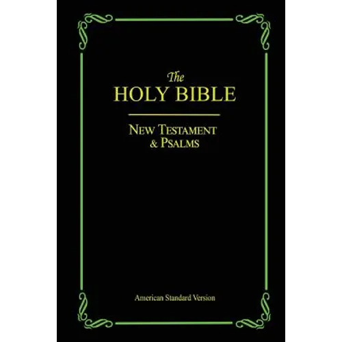 The Holy Bible: New Testament & Psalms - Paperback