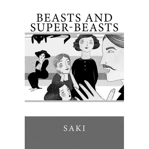 Beasts and Super-Beasts - Paperback