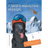 Fjord's Mountain Mission: Slope Safety with Fjord the Avalanche Dog - Paperback
