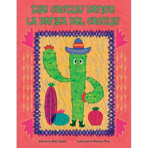 The Cactus Dance/ La Danza del Cactus - Paperback