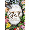 Gardening with God - Paperback
