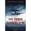 The Things Our Fathers Saw - The War In The Air: The Untold Stories of the World War II Generation from Hometown, USA - Paperback