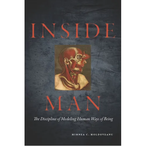 Inside Man: The Discipline of Modeling Human Ways of Being - Hardcover