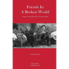 Friends in a Broken World: Thoughts On Friendship From the Emmaus Road - Paperback
