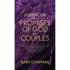 Leaning on the Promises of God for Couples - Paperback
